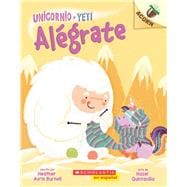 Unicornio y Yeti 4: AlÃ©grate (Cheer Up) Un libro de la serie Acorn