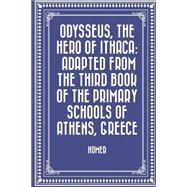 Odysseus, the Hero of Ithaca