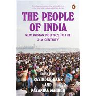 The People of India New Indian Politics in the 21st Century