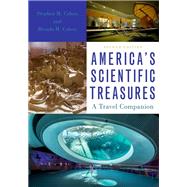 America's Scientific Treasures A Travel Companion