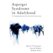 Asperger Syndrome in Adulthood A Comprehensive Guide for Clinicians