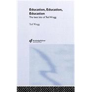 Education, Education, Education: The Best Bits of Ted Wragg