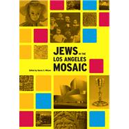 Jews in the Los Angeles Mosaic