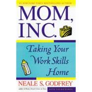 Mom, Inc. Taking Your Work Skills Home
