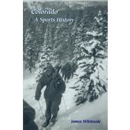 Colorado : A Sports History