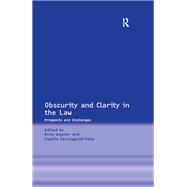 Obscurity and Clarity in the Law: Prospects and Challenges