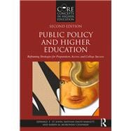 Public Policy and Higher Education, 2nd Edition: Reframing Strategies for Preparation, Access, and Success