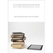 A Cultural History of Education in the Modern Age
