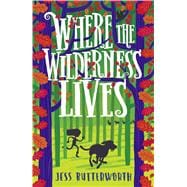 Where the Wilderness Lives book cover, ISBN 9781510105508