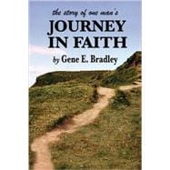 The Story of One Man's Journey in Faith