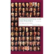 Constitutional Law and Politics, Vol. 2: Civil Rights and Civil Liberties
