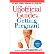 The Unofficial Guide<sup>?</sup> to Getting Pregnant
