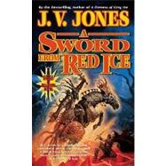 A Sword from Red Ice Book Three of Sword of Shadows