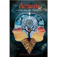 Activate A Guide into your Highest Self