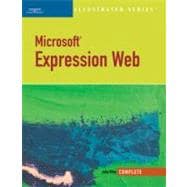Microsoft Expression Web-Illustrated Complete