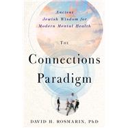 The Connections Paradigm,9781599475509