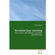 Terrestrial Laser Scanning: Error Sources, Self-calibration and Direct Georeferencing