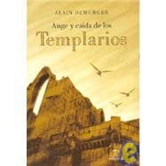 Auge y caida de los templarios/ Rise and Fall of the Templars