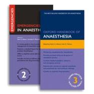 Oxford Handbook of Anaesthesia Third Edition and Emergencies in Anaesthesia Second Edition Pack