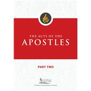 The Acts of the Apostles, Part Two