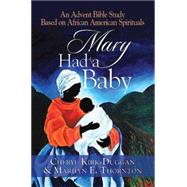 Mary Had a Baby