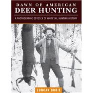 Dawn of American Deer Hunting