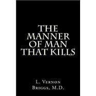 The Manner of Man That Kills