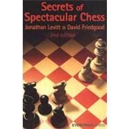 Secrets of Spectacular Chess