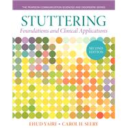 Stuttering: Foundations and Clinical Applications
