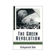 The Green Revolution The Environmental Movement 1962-1992