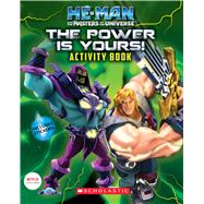 He-Man and the Masters of the Universe Activity Book: The Power is Yours