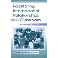 Facilitating Interpersonal Relationships in the Classroom: The Relational Literacy Curriculum