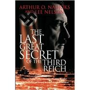 The Last Great Secret of the Third Reich
