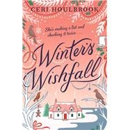 Winter's Wishfall The Most Heartwarming, Magical Christmas Tale You'll Read This Year