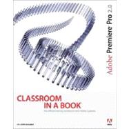 Adobe Premiere Pro 2. 0 Classroom in a Book