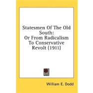 Statesmen of the Old South : Or from Radicalism to Conservative Revolt (1911)