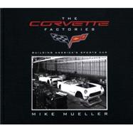 The Corvette Factories