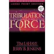 Tribulation Force : The Continuing Drama of Those Left Behind