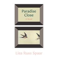 Paradise Close A Novel