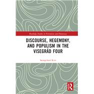 Discourse, Hegemony, and Populism in the Visegrád Four