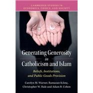 Generating Generosity in Catholicism and Islam