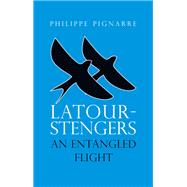 Latour-Stengers An Entangled Flight