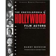 The Encyclopedia of Hollywood Film Actors From the Silent Era to 1965