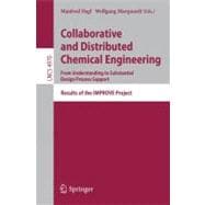 Collaborative and Distributed Chemical Engineering