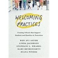 Welcoming Practices Creating Schools that Support Students and Families in Transition