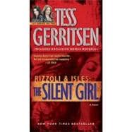 The Silent Girl (with bonus short story Freaks) A Rizzoli & Isles Novel