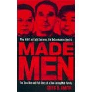 Made Men : The True Rise-and-Fall Story of a New Jersey Mob Family
