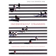 Inconvenient Strangers