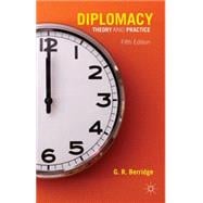 Diplomacy Theory and Practice