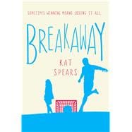 Breakaway A Novel